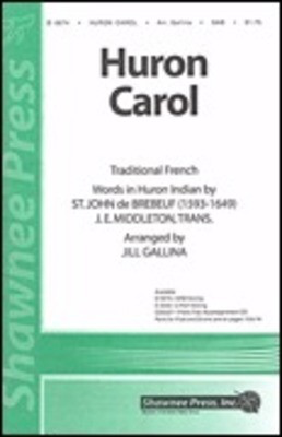 Huron Carol - SAB Jill Gallina Shawnee Press Choral Score Octavo