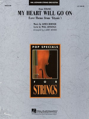 My Heart Will Go On (Love Theme from Titanic) - Score and Parts - Larry Moore Hal Leonard Score/Parts