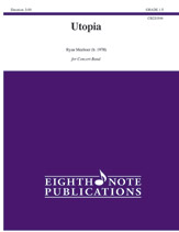 Utopia Ryan Meeboer Concert Band Score & Parts