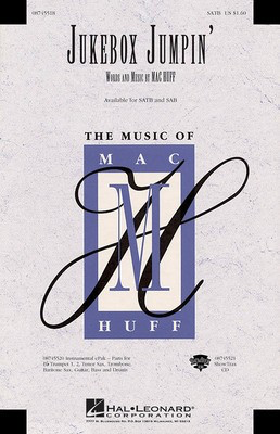 Jukebox Jumpin' - Mac Huff - SATB Hal Leonard Octavo