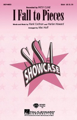 I Fall to Pieces - SSAA Mac Huff Hal Leonard Choral Score Octavo