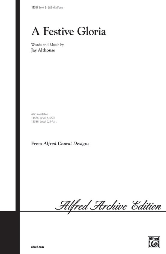 A Festive Gloria - Jay Althouse - SAB Choral Octavo (Digital Download)