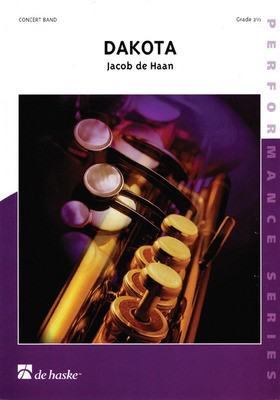 Dakota - Score and Parts - Jacob de Haan - De Haske Publications Score/Parts