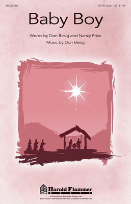 Baby Boy - Don Besig - SATB Don Besig|Nancy Price Shawnee Press Choral Score Octavo