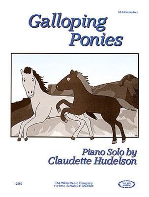 Galloping Ponies - Claudette Hudelson - Piano Solo - Willis Music
