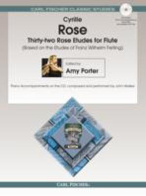 Thirty-two Rose Etudes for Flute - Based on the Etudes of Franz Whilhelm Ferling - Cyrille Rose - Flute Carl Fischer /CD