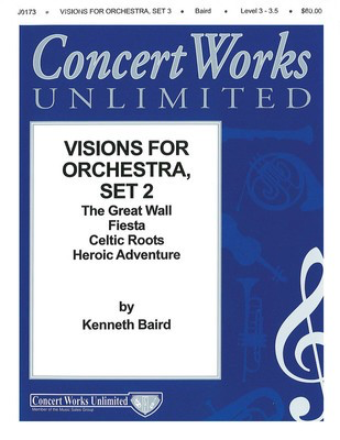 Visions for Orchestra Series - Set III - Set III - Kenneth Baird - Hal Leonard Score/Parts