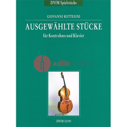 Bottesini - Selected Pieces - Double Bass/Piano Accompaniment edited by Trumpf DVFM DVFM32093