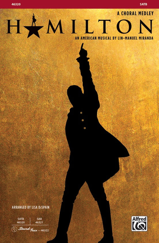 Hamilton A Choral Medley SATB
