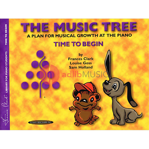 Music Tree Student's Book Time to Begin - Piano by Clark/Goss/Holland Summy Birchard 0685S