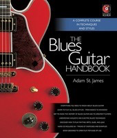 The Blues Guitar Handbook - A Complete Course in Techniques and Styles - Guitar Adam St. James Backbeat Books Hardcover/CD