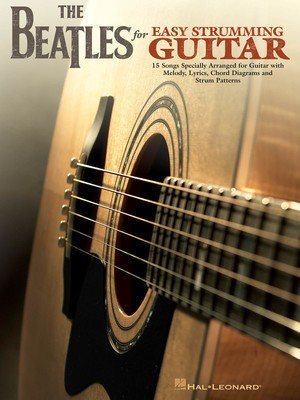 The Beatles for Easy Strumming Guitar - Guitar|Vocal Hal Leonard Melody Line, Lyrics & Chords
