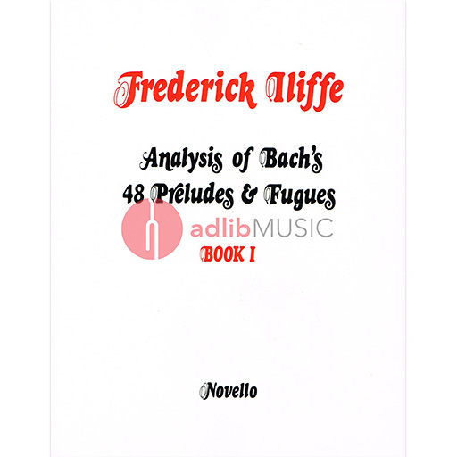 Iliffe Analysis of Bach Preludes Book 1 - Text by Iliffe Novello NOV630056