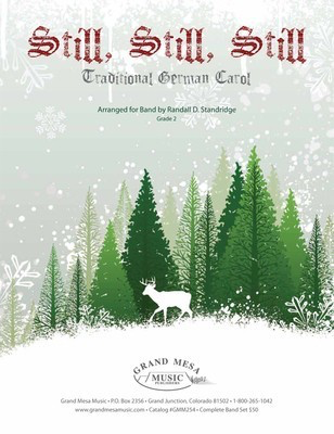 Still, Still, Still - Traditional German Carol - Randall Standridge Grand Mesa Music Score