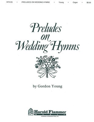 Preludes on Wedding Hymns Organ Collection