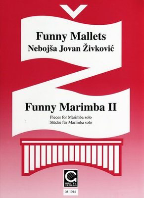 Funny Marimba Bk 2 - Nebosja Jovan Zivkovic - Marimba Gretel Verlag