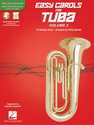 Easy Carols for Tuba, Vol. 2 - 15 Holiday Solos - Various - Tuba Philip Sparke Hal Leonard Sftcvr/Online Media