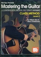 Mastering The Guitar Class Method Level 2 -