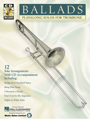 Ballads - Play-Along Solos for Trombone - Various - Trombone Hal Leonard Trombone Solo /CD