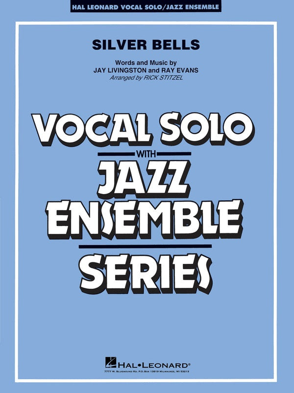 Silver Bells (Key: F) - Livingston/Evans Arr. Stitzel - Voice, Jazz Ensemble Score/Parts - Hal leonard