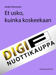 Et usko, kuinka koskeekaan - Piano Solo (Digital Download)