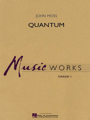 Quantum - John Moss - Hal Leonard Score/Parts