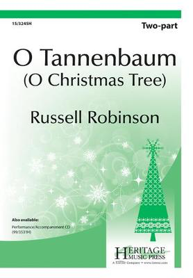 O Tannenbaum (O Christmas Tree) - Russell Robinson - 2-Part Heritage Music Press Octavo