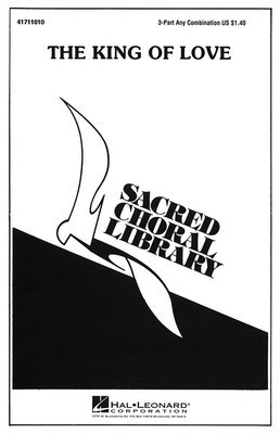 The King of Love - 3-Part Any Combination Julie Knowles Hal Leonard Choral Score Octavo