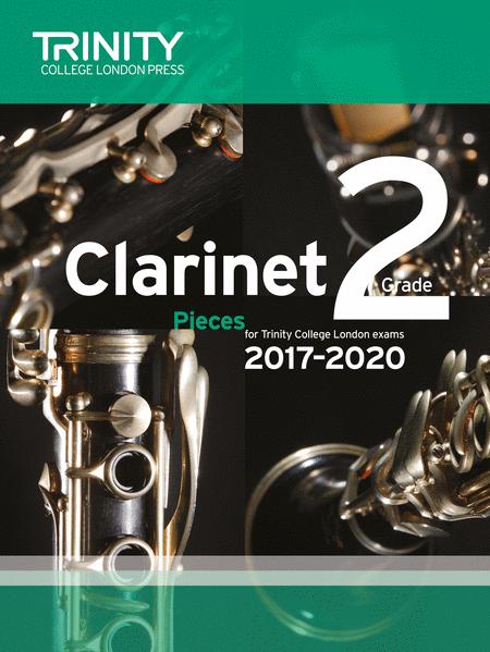 Clarinet Exam Pieces Grade 2, 2017-2020 - Score & Part - Clarinet Trinity College London