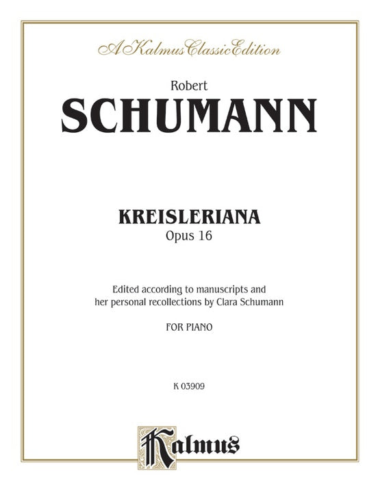 Schumann - Kreisleriana, Op. 16 - Piano Solo (Digital Download)