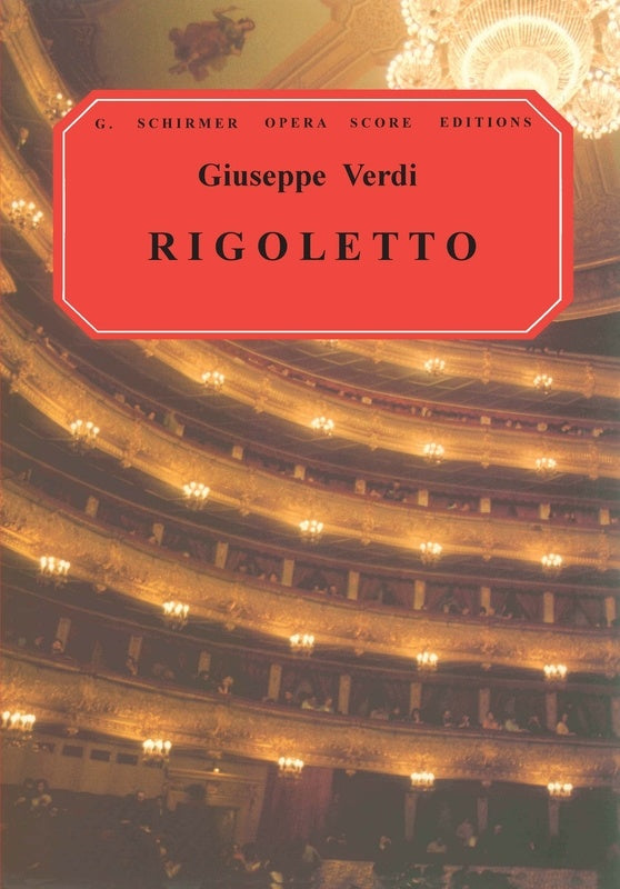 VERDI RIGOLETTO VOCAL SCORE - VERDI - G Schirmer