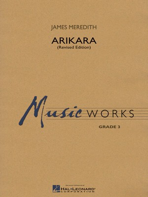Arikara - James Meredith - Hal Leonard Score/Parts