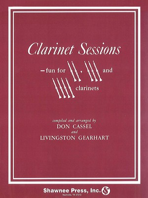 Clarinet Sessions - Fun for 2, 3 & 4 Clarinets - Clarinet Shawnee Press Clarinet Quartet Softcover