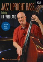 Jazz Upright Bass - featuring Ed Friedland - Double Bass Ed Friedland Hal Leonard DVD