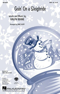 Goin' on a Sleigh Ride - Ralph Blane - SATB Mac Huff Hal Leonard Choral Score Octavo