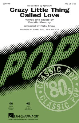 Crazy Little Thing Called Love - Freddie Mercury - TTB Kirby Shaw Hal Leonard Octavo