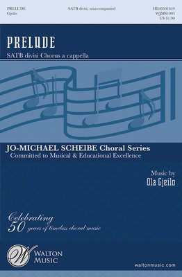 Prí©lude - Ola Gjeilo - SATB divisi Walton Music Choral Score Octavo