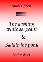 The Dashing White Sergeant & Saddle The Pony - Violin Duet (Digital Download)