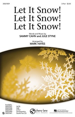 Let It Snow! Let It Snow! Let It Snow! - Jule Styne|Sammy Cahn - 2-Part Mark Hayes Shawnee Press Choral Score Octavo