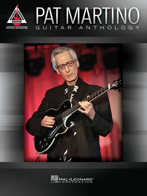 Pat Martino - Guitar Anthology - Guitar Hal Leonard Guitar TAB