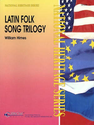 Latin Folk Song Trilogy - Grade 3 - Score and Parts - William Himes Curnow Music Score/Parts