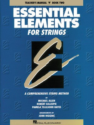 Essential Elements for Strings - Book 2 (Original Series) - Teacher Manual - Michael Allen|Pamela Tellejohn Hayes|Robert Gillespie Hal Leonard Teacher's Manual
