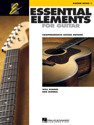 Essential Elements for Guitar, Book 1 - Comprehensive Guitar Method - Guitar Bob Morris|Will Schmid Hal Leonard Guitar TAB