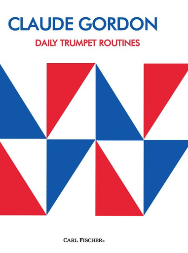 Daily Trumpet Routines - Claude Gordon - Fischer - Trumpet