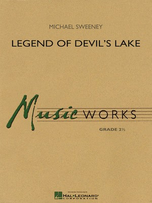 Legend of Devil's Lake - Michael Sweeney - Hal Leonard Score/Parts