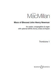 Mass Of Blessed John Henry Newman - Optional 1st Trombone Part (Digital Download)