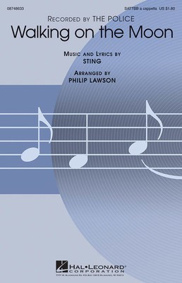 Walking on the Moon - Sting - SATTBB Philip Lawson Hal Leonard Choral Score Octavo