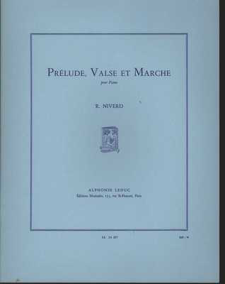 Prelude Valse et Marche - Raymond Niverd - Piano Alphonse Leduc