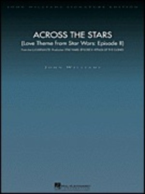 Williams - Across the Stars (Love Theme from Star Wars: Episode II) - Full Orchestra Score/Parts Hal Leonard 4490225