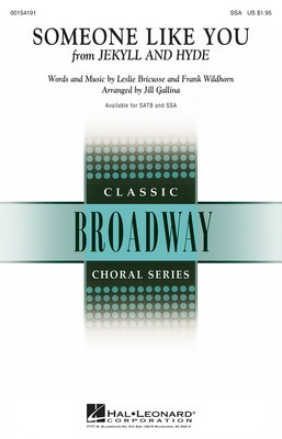 Someone Like You - from Jekyll & Hyde - Frank Wildhorn|Leslie Bricusse - SSA Jill Gallina Hal Leonard Octavo